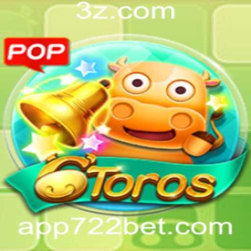 Descubra o Jogo Inovador 6Toros e Sua Popularidade no Mundo das Apostas: Foco em 722bet