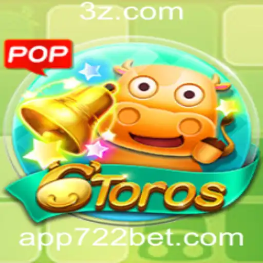 Descubra o Jogo Inovador 6Toros e Sua Popularidade no Mundo das Apostas: Foco em 722bet